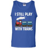 CUTE I STILL PLAY WITH TRAINS - Father's Day Gift Tank Top - Teeever.com - Royal / S- Sleeveless -TeeEver.com