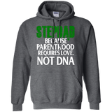 Step Dad Fathers Day Stepdad Because Parenthood Love Not DNA Hoodie - TEEEVER - Dark Heather / S- Sweatshirts -TeeEver.com