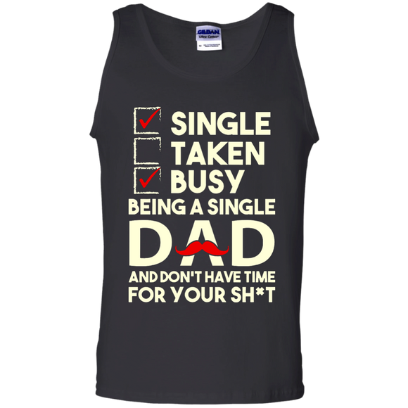 Being a Single Dad Tank Top - TEEEVER - Black / S- Sleeveless -TeeEver.com