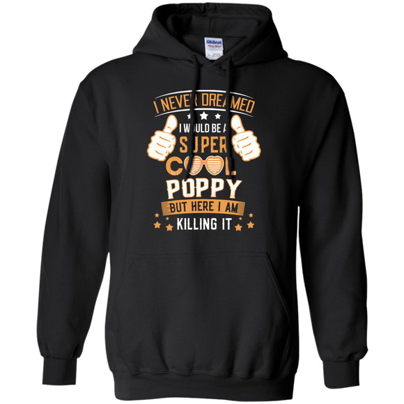 Men's Super Cool Poppy Fathers Day gifts for Poppy Hoodie - TEEEVER - Black / S- Hoodies -TeeEver.com