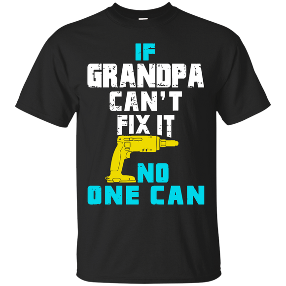 Village Mens If Grandpa Can't Fix It no-one can T-Shirt - TEEEVER - Black / S- Short Sleeve -TeeEver.com