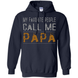 My Favorite People Call Me Papa Proud Dad Grandpa Hoodie - TEEEVER - Navy / S- Sweatshirts -TeeEver.com
