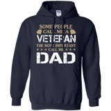 Some People Call Me A Veteran - Call me Dad Hoodie - TEEEVER - Navy / S- Sweatshirts -TeeEver.com