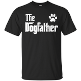 The Dogfather - Dog Dad Fathers Day Dog Lover Gift T-Shirt - TEEEVER - Black / S- T-Shirts -TeeEver.com