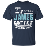 If James Can't Fix It No One Can - Fathers Day Gifts T-Shirt - TEEEVER - Navy / S- Short Sleeve -TeeEver.com