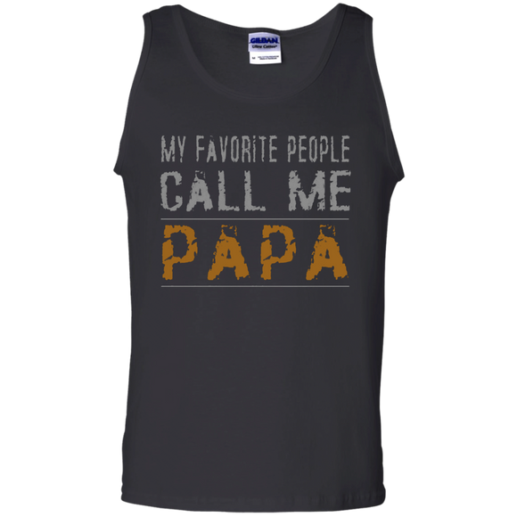 My Favorite People Call Me Papa Proud Dad Grandpa Tank Top - TEEEVER - Black / S- T-Shirts -TeeEver.com