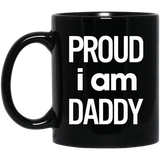 Proud i am Daddy MUGS