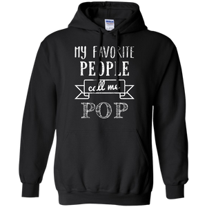 Mens My Favorite People Call Me Pop - Father's Day Hoodie - TEEEVER - Black / S- Sweatshirts -TeeEver.com