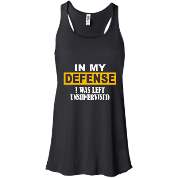 In My Defense I Was Left Unsupervised Men/Women Tank top