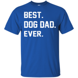 Best Dog Dad Ever Father's day Best gift for papa T-Shirt - TEEEVER - Royal / S- Short Sleeve -TeeEver.com