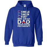 Being a Single Dad Hoodie -TEEEVER - Royal / S- Hoodies -TeeEver.com