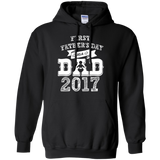 First Father's Day as a Dad 2017 Gift - for New Dads Hoodie - TEEEVER - Black / S- Hoodies -TeeEver.com