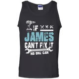 If James Can't Fix It No One Can - Fathers Day Gifts Tank Top - TEEEVER - Black / S- Sleeveless -TeeEver.com