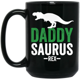 Men's Men's Daddysaurus Rex  - Funny Father's Day - Mug - TEEEVER - Black 15 oz. Mug / Black / One Size- Apparel -TeeEver.com