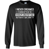 The World's Greatest Dad - Father's Day Gift Idea - LS/Hoodie/Sweatshirt - TEEEVER - G240 Gildan LS Ultra Cotton T-Shirt / Black / S- Apparel -TeeEver.com