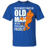 Mens Never Underestimate Old Man with Pickleball Paddle Men/Women T shirt