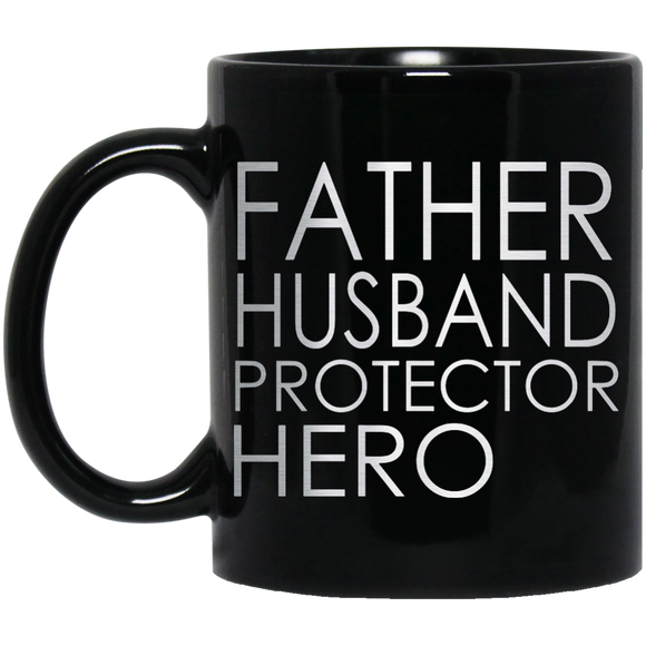 father's day - Father Husband Protector Hero - Mug - TEEEVER - Black 11 oz. Mug / Black / One Size- Apparel -TeeEver.com