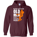 Mens Never Underestimate Old Man with Pickleball Paddle LS shirt/Hoodie/Sweatshirt