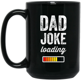 Mens Dad Joke Loading Please Wait - Funny Daddy Gift Mugs