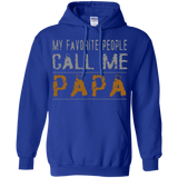 My Favorite People Call Me Papa Proud Dad Grandpa Hoodie - TEEEVER - Royal / S- Sweatshirts -TeeEver.com