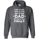 Mashed Clothing I Didn't Know I'd Be An Awesome Dad But Here I Am Killing It Hoodie - TEEEVER - Dark Heather / S- Hoodies -TeeEver.com