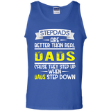 Funny Step Dads Are Better - Fathers Day Birthday Gift Tank Top - TEEEVER - Royal / S- Sleeveless -TeeEver.com