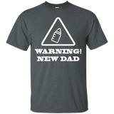 Warning! New Dad T-Shirt - TEEEVER - Dark Heather / S- Short Sleeve -TeeEver.com