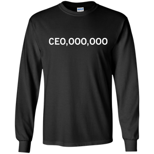 CEO,OOO,OOO - Millionaire Entrepreneur T-shirt Funny Business LS Ultra Cotton Tshirt - Black / S- Long Sleeve -TeeEver.com