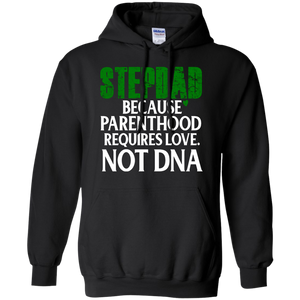 Step Dad Fathers Day Stepdad Because Parenthood Love Not DNA Hoodie - TEEEVER - Black / S- Sweatshirts -TeeEver.com