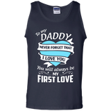 To my Daddy never forget that I love you most Tank Top - TEEEVER - Navy / S- Sleeveless -TeeEver.com