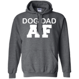 Dog Dad AF Funny - Dog Dad Owner Dog Father's Day Gift Hoodie - TEEEVER - Dark Heather / S- Sweatshirts -TeeEver.com