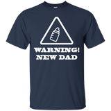 Warning! New Dad T-Shirt - TEEEVER - Navy / S- Short Sleeve -TeeEver.com