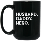 Men's Husband daddy hero - gift dad or husband father's day - Mug - TEEEVER - Black 15 oz. Mug / Black / One Size- Apparel -TeeEver.com