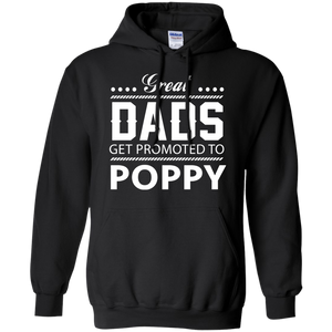 Great Dads get Promoted to Poppy Father's day Hoodie - TEEEVER - Black / S- Sweatshirts -TeeEver.com