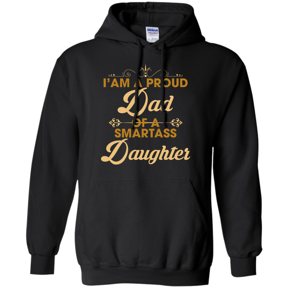 Proud Dad Of A Smartass Daughter - An Awesome Father Hoodie - TEEEVER - Black / S- Hoodies -TeeEver.com