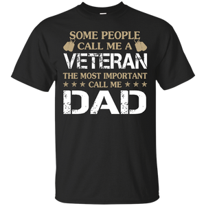 Some People Call Me A Veteran - Call me Dad T-Shirt - TEEEVER - Black / S- T-Shirts -TeeEver.com