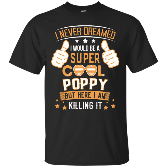 Men's Super Cool Poppy Fathers Day gifts for Poppy T-Shirt - TEEEVER - Black / S- Short Sleeve -TeeEver.com