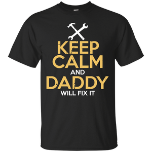 Keep Calm and Daddy Will Fix It - T-Shirt - TEEEVER - Black / S- Short Sleeve -TeeEver.com