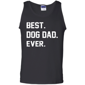Best Dog Dad Ever Father's day Best gift for papa Tank Top - TEEEVER - Black / S- Sleeveless -TeeEver.com