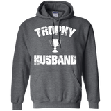 Trophy Husband - Funny Father's Day Hoodie - TEEEVER - Dark Heather / S- Sweatshirts -TeeEver.com