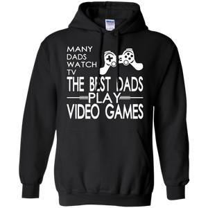 Many Dads Watch TV The Best Dads Play Video Games Hoodie - TEEEVER - Black / S- Hoodies -TeeEver.com