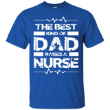 Men's The Best Kind Of Dad Raises A Nurse Father's Day Gift T-Shirt - TEEEVER - Royal / S- Short Sleeve -TeeEver.com