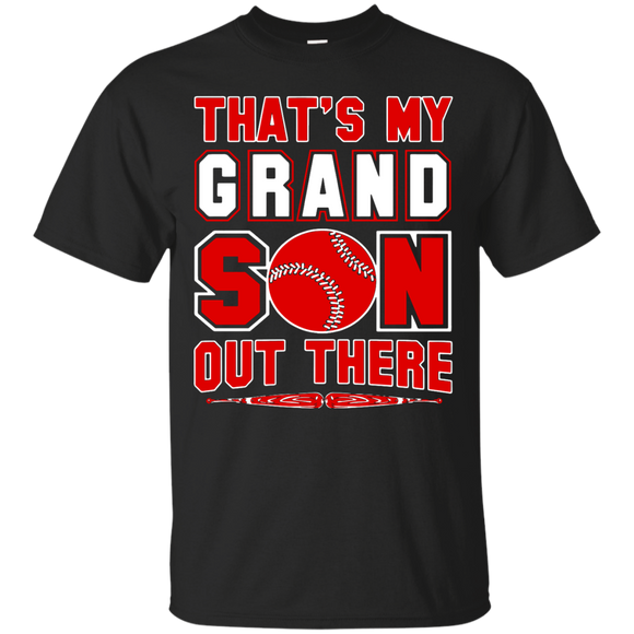 That's My GRANDSON Out There Baseball Mimi Gigi Papa T-Shirt - TEEEVER - Black / S- Short Sleeve -TeeEver.com