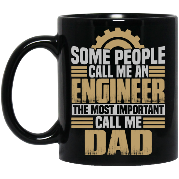 Great Gifts For Father's Day. Funny - For Engineer Dad - Mug - TEEEVER - Black 11 oz. Mug / Black / One Size- Apparel -TeeEver.com