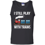 CUTE I STILL PLAY WITH TRAINS - Father's Day Gift Tank Top - Teeever.com - Black / S- Sleeveless -TeeEver.com