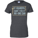 Mens If Grandpa Can't Fix It No-one Can - Father's Day Gift Ladies' T-Shirt - Dark Heather / X-Small- T-Shirts -TeeEver.com