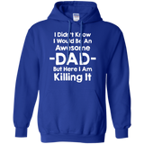 Mashed Clothing I Didn't Know I'd Be An Awesome Dad But Here I Am Killing It Hoodie - TEEEVER - Royal / S- Hoodies -TeeEver.com