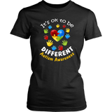 It's Ok to be different Autism Awareness - Ladies T shirt