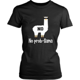 No Prob-Llama - Cute Llama & Alpaca Lover - Gift - Women T shirt