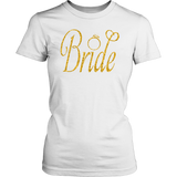 Womens Bride - Bachelorette Party Faux Gold With Ring - Ladies T shirt